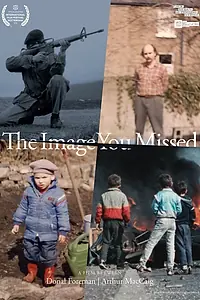 Главный постер фильма «The Image You Missed (2018)»