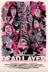Постер к фильму «Dead Layer (2019)»