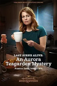 Главный постер фильма «Last Scene Alive: An Aurora Teagarden Mystery (2018)»