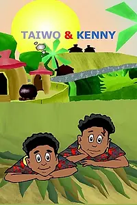 Главный постер мультфильма «Taiwo & Kenny (2010)»