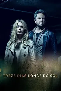 Постер к сериалу «13 дней вдали от солнца (2017)»