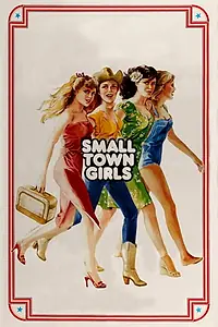 Главный постер фильма «Small Town Girls (1979)»