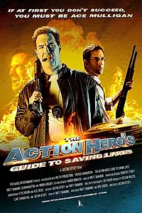 Постер к фильму «Руководство по спасению жизней героя боевиков (2009)»