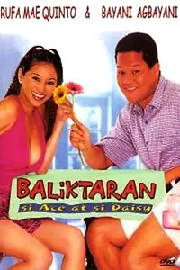 Постер к фильму «Baliktaran: Si Ace at si Daisy (2001)»