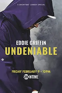 Главный постер фильма «Eddie Griffin: Undeniable (2018)»