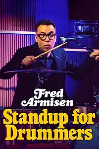 Постер к фильму «Fred Armisen: Standup For Drummers (2018)»