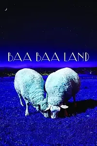 Постер к фильму «Baa Baa Land (2017)»