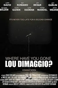 Главный постер фильма «Where Have You Gone, Lou DiMaggio? (2017)»