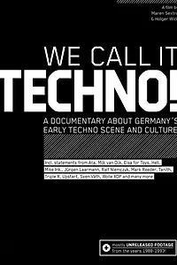 Постер к фильму «We Call It Techno! (2008)»