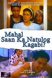 Главный постер фильма «Mahal... saan ka natulog kagabi? (1992)»
