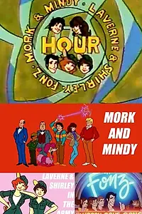 Постер к мультсериалу «Морк и Минди / Лаверна и Ширли / Час Фонза (1982 - 1983)»