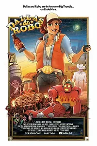 Постер к мультсериалу «Даллас и Робо (2018)»