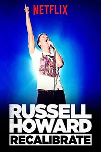 Главный постер фильма «Russell Howard: Recalibrate (2017)»