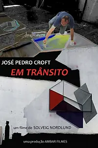 Главный постер фильма «Em Trânsito: José Pedro Croft (2011)»