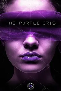 Главный постер фильма «The Purple Iris (2020)»