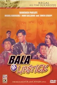 Главный постер фильма «Bala at lipistik (1994)»
