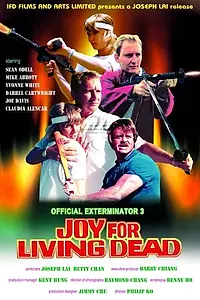 Постер к фильму «Official Exterminator 3: Joy for Living Dead (1987)»