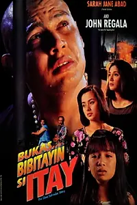 Главный постер фильма «Bukas bibitayin si itay (1995)»
