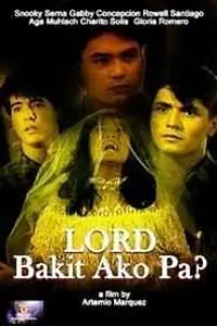 Главный постер фильма «Lord, Bakit Ako Pa? (1988)»