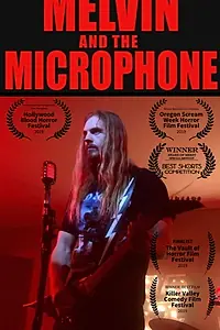 Главный постер фильма «Melvin and the Microphone (2019)»