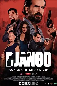 Главный постер фильма «Джанго: Кровь моей крови (2018)»
