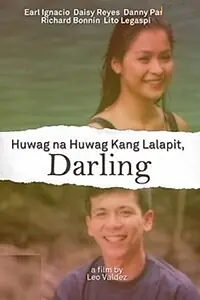 Постер к фильму «Huwag na huwag kang lalapit, Darling (1997)»