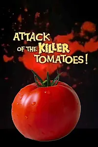 Постер к фильму «Attack of the Killer Tomatoes (1976)»