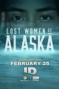 Главный постер сериала «Пропавшие женщины Аляски (2026)»