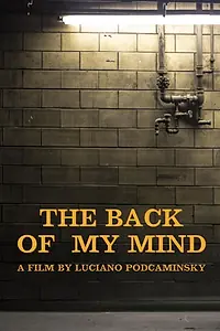 Главный постер фильма «The Back of My Mind (2017)»