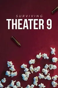 Постер к фильму «Surviving Theater 9 (2018)»