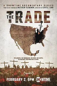 Главный постер сериала «The Trade (2018)»
