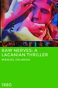 Главный постер фильма «Raw Nerves: A Lacanian Thriller (1980)»