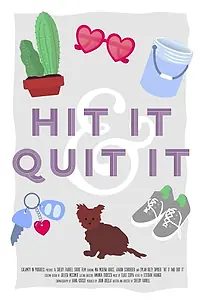Постер к фильму «Hit It and Quit It (2019)»