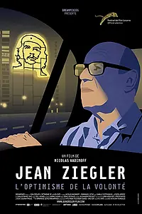 Главный постер фильма «Jean Ziegler, l'optimisme de la volonté (2016)»