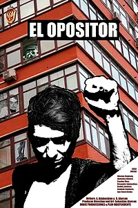 Постер к фильму «Оппозиционер (2018)»