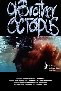 Постер к фильму «О, брат Осьминог! (2017)»