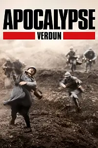 Главный постер сериала «Апокалипсис Первой мировой: Верден (2016)»