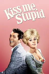 Главный постер фильма «Поцелуй меня, глупенький (1964)»