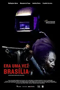 Постер к фильму «Когда-то здесь была Бразилиа (2017)»
