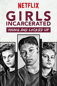 Постер к сериалу «Girls Incarcerated (2018)»