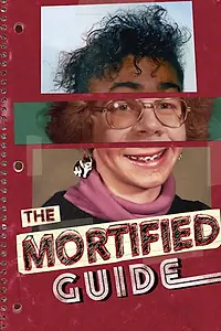 Главный постер сериала «The Mortified Guide (2018)»