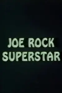 Главный постер фильма «Joe Rock Superstar (1973)»