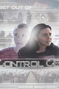 Постер к фильму «Control C.E. (2018)»