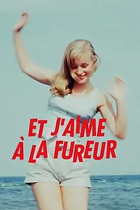Постер к фильму «Et j’aime à la fureur (2021)»