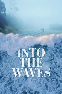 Постер к фильму «Into the Waves (2020)»