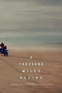 Главный постер фильма «Тысяча миль позади (2019)»