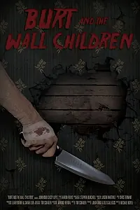 Постер к фильму «Burt and the Wall Children (2018)»
