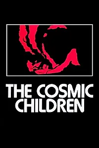 Главный постер фильма «The Cosmic Children (1970)»