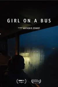 Главный постер фильма «Girl on a Bus (2018)»