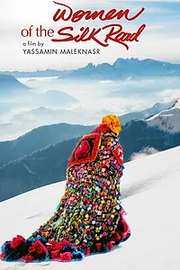 Постер к фильму «Женщины Шелкового пути (2017)»